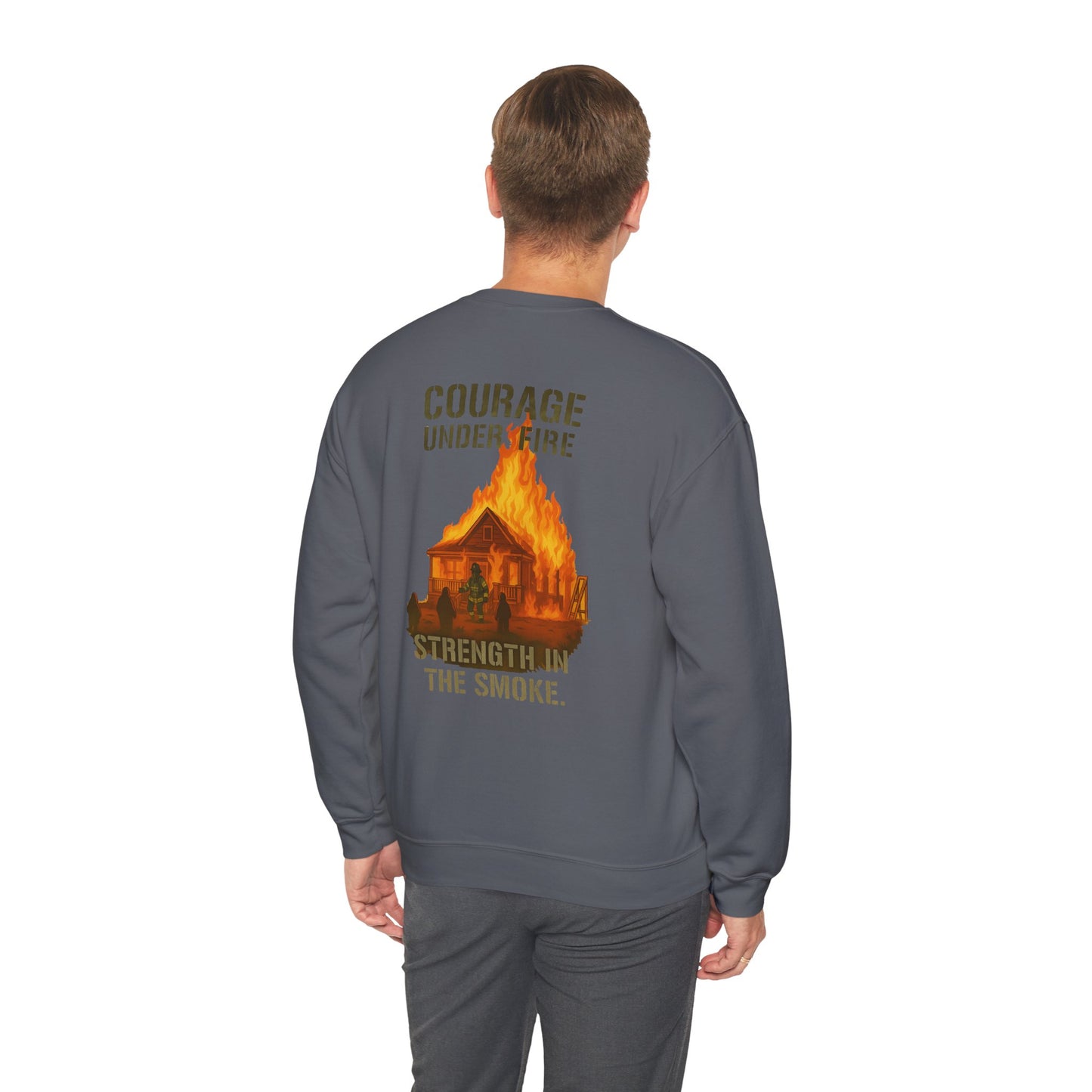 Courage Under Fire Strength in the Smoke Crewneck Sweatshirt
