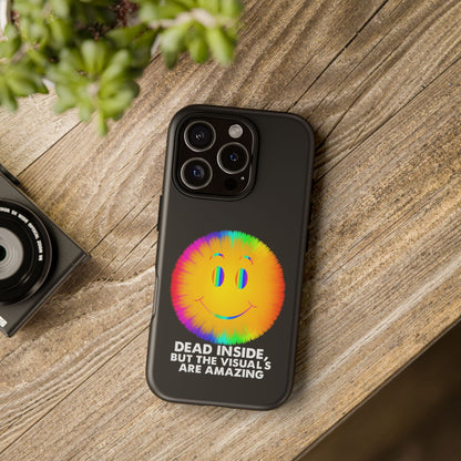Phone Case — 'Dead Inside, But the Visuals Are Amazing' Rainbow Smiley