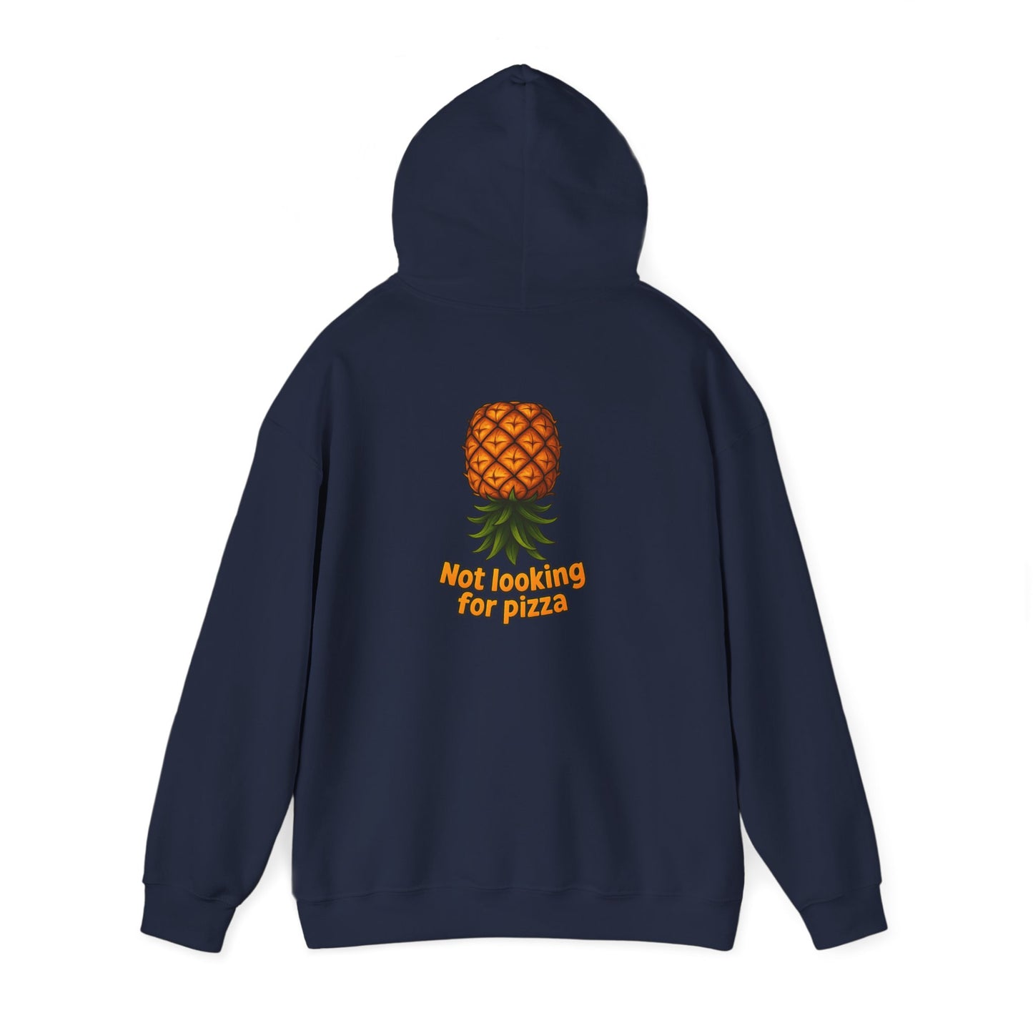Pineapple Graphic Hoodie — "Not looking for pizza" Tropical Lounge Sweatshirt