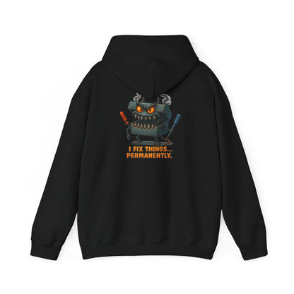 Robot Mechanic Hoodie — "I Fix Things... Permanently" Graphic Hooded Sweatshirt