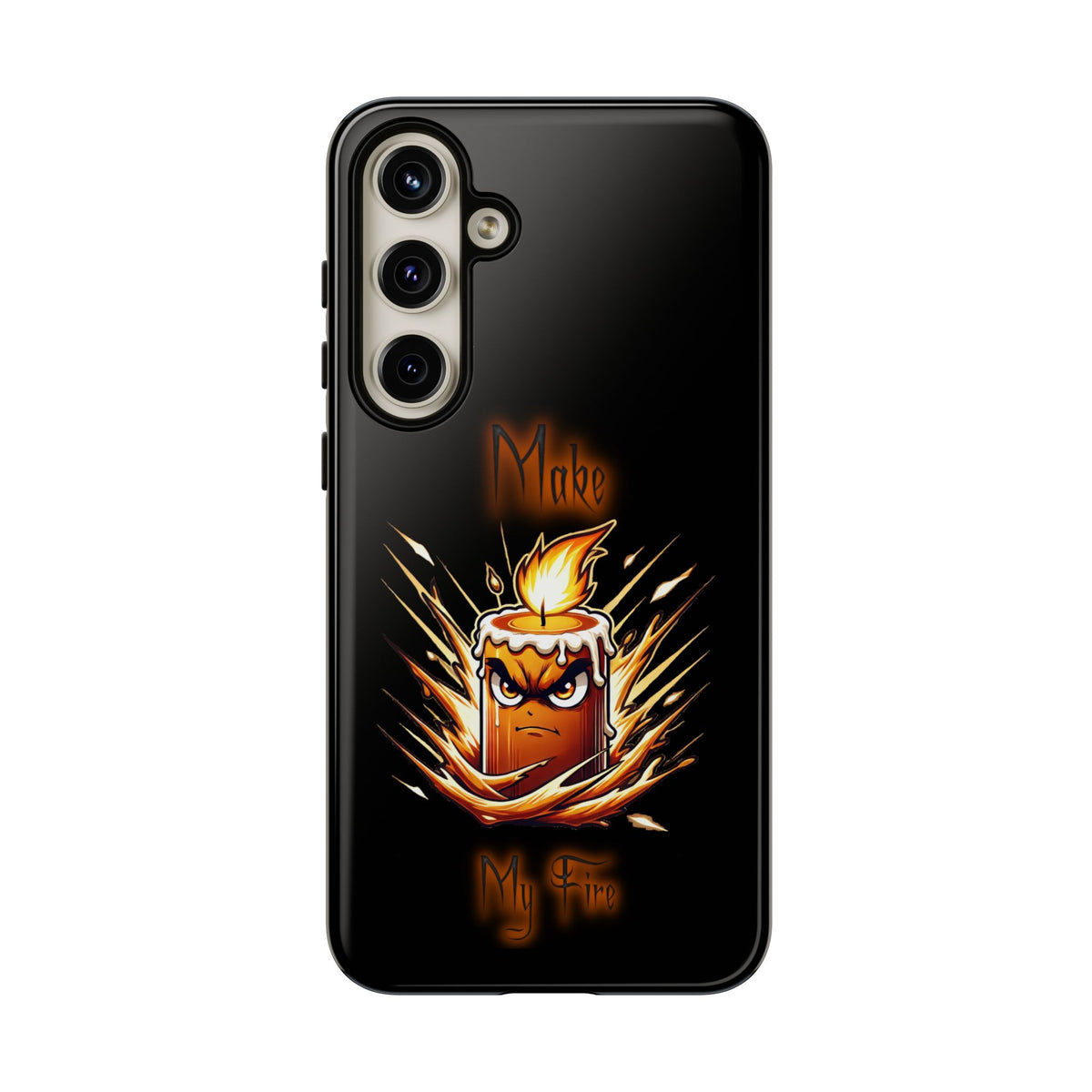Tough Phone Case — "Make My Fire" Angry Candle Protective Cover