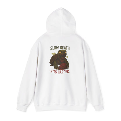 Slow Death Hits Harder Hoodie