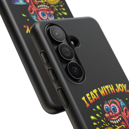 Phone Case — "I Eat With Joy, I Regret With Fury" Graphic