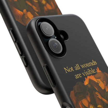 Phone Case — “Not All Wounds Are Visible” Firefighter PTSD Support Design