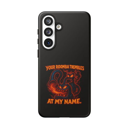 Phone Case — "Your Roomba Trembles at My Name" Fiery Cat Design