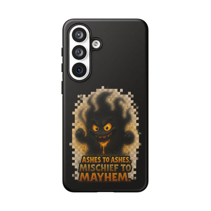 Phone Case — 'Ashes to Ashes, Mischief to Mayhem' Spooky Ghost Protective Case