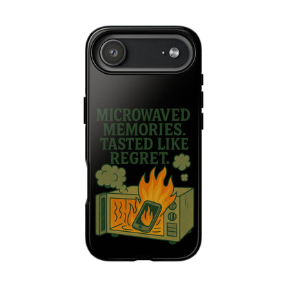 Microwaved Memories Phone Case — 'Microwaved Memories. Tasted Like Regret.' Retro Fire Design