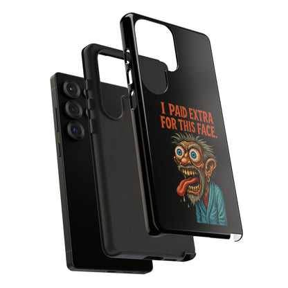 Funny ‘I Paid Extra For This Face’ Phone Case — Retro Horror Cartoon Design