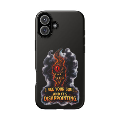 Phone Case — Fiery One‑Eye Demon with "I See Your Soul... And It's Disappointing"