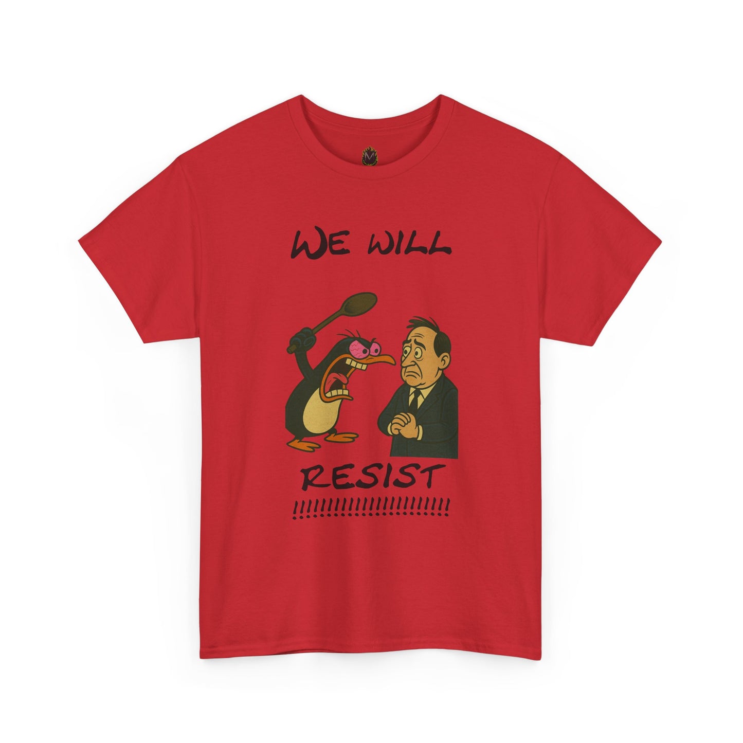 Resist Graphic Tee — 'We Will Resist' Political Cartoon T-Shirt