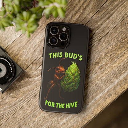 Phone Case — "This Bud's For The Hive" Ant & Hop Design