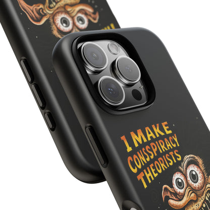 Phone Case — "I Make Conspiracy Theorists Look Lazy" Funny Retro Monster Design