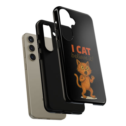 Phone Case — "I Cat Believe It!" Funny Orange Cat Protective Case