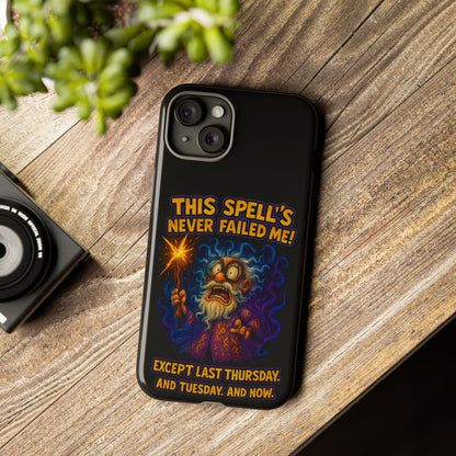 Wizard Phone Case — "This Spell's Never Failed Me!" Funny Magic Protective iPhone Cover