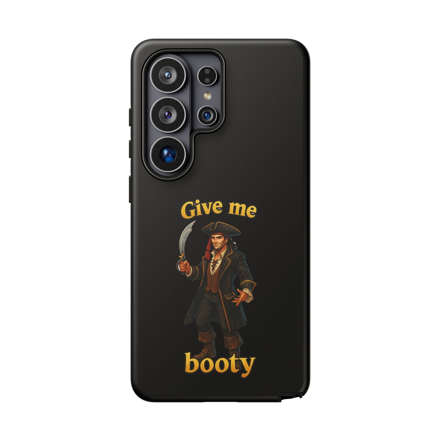 Phone Case — 'Give Me Booty' Pirate Graphic Protective Case
