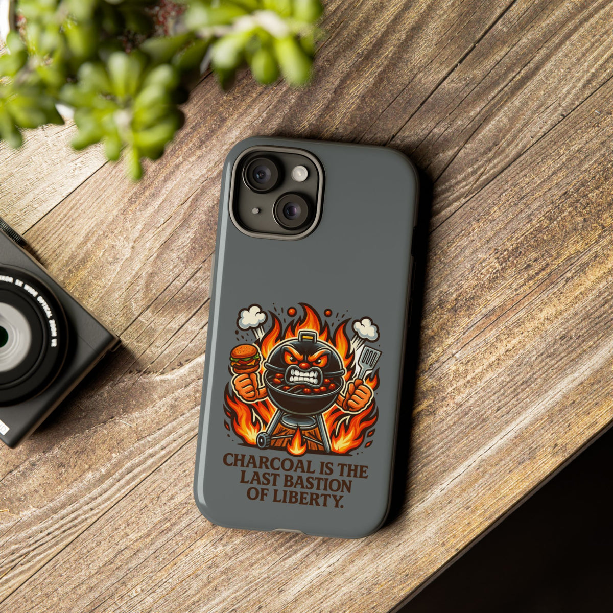 Grilling Phone Case — "Charcoal Is the Last Bastion of Liberty" BBQ Design