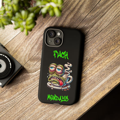 Phone Case — "F*** Monday" Grotesque Coffee Monster Shock Art