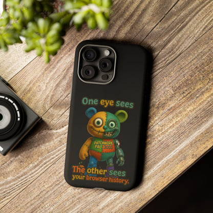 Phone Case — 'One Eye Sees, The Other Sees Your Browser History' Patchwork Bear Design