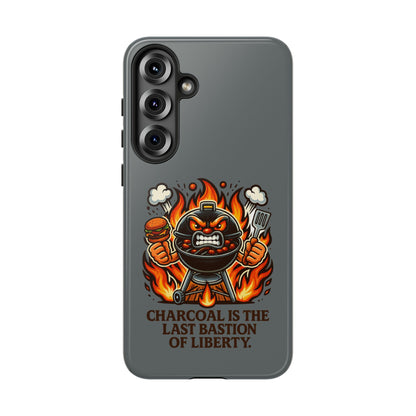 Grilling Phone Case — "Charcoal Is the Last Bastion of Liberty" BBQ Design