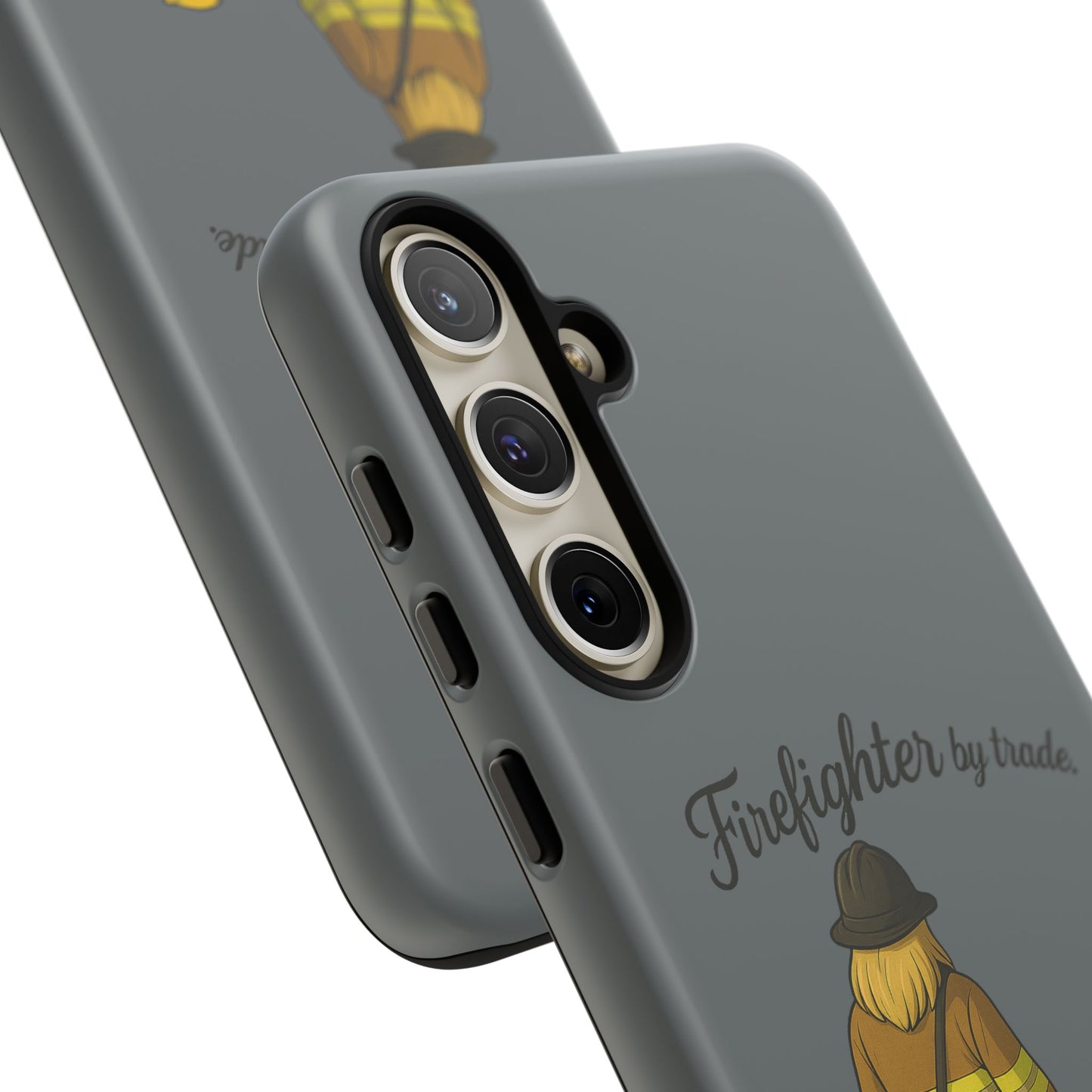 Firefighter Protector Phone Case — “Firefighter by trade, Protector by choice”