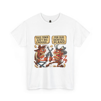 This Town Ain’t Big Enough for Our Dental Plans – Wild West Cartoon T-Shirt