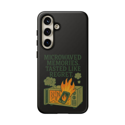 Microwaved Memories Phone Case — 'Microwaved Memories. Tasted Like Regret.' Retro Fire Design