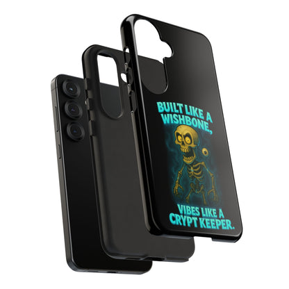 Phone Case — "Built Like a Wishbone, Vibes Like a Crypt Keeper" Skeleton Tough Case
