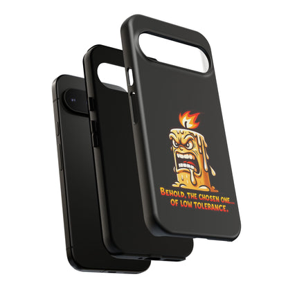 Phone Case — Angry Flaming Candle “Behold, the Chosen One… of Low Tolerance”