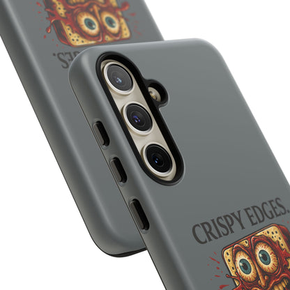 Phone Case — "Crispy Edges. Murder Center." Horror Toast Graphic
