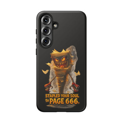Phone Case — Halloween Mummy Creature “Stapled Your Soul to Page 666” Horror Design