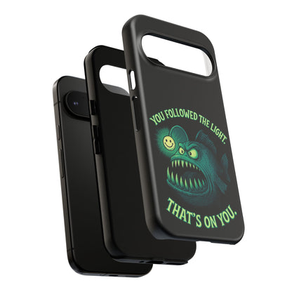 Anglerfish Phone Case – “You Followed The Light, That’s On You” Glow Horror Protective Case