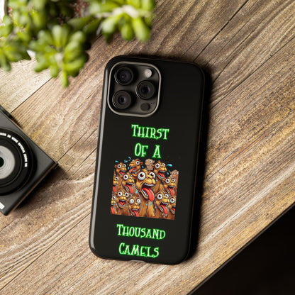 Phone Case — 'Thirst Of A Thousand Camels' Funny Cartoon Camel Protective Cover