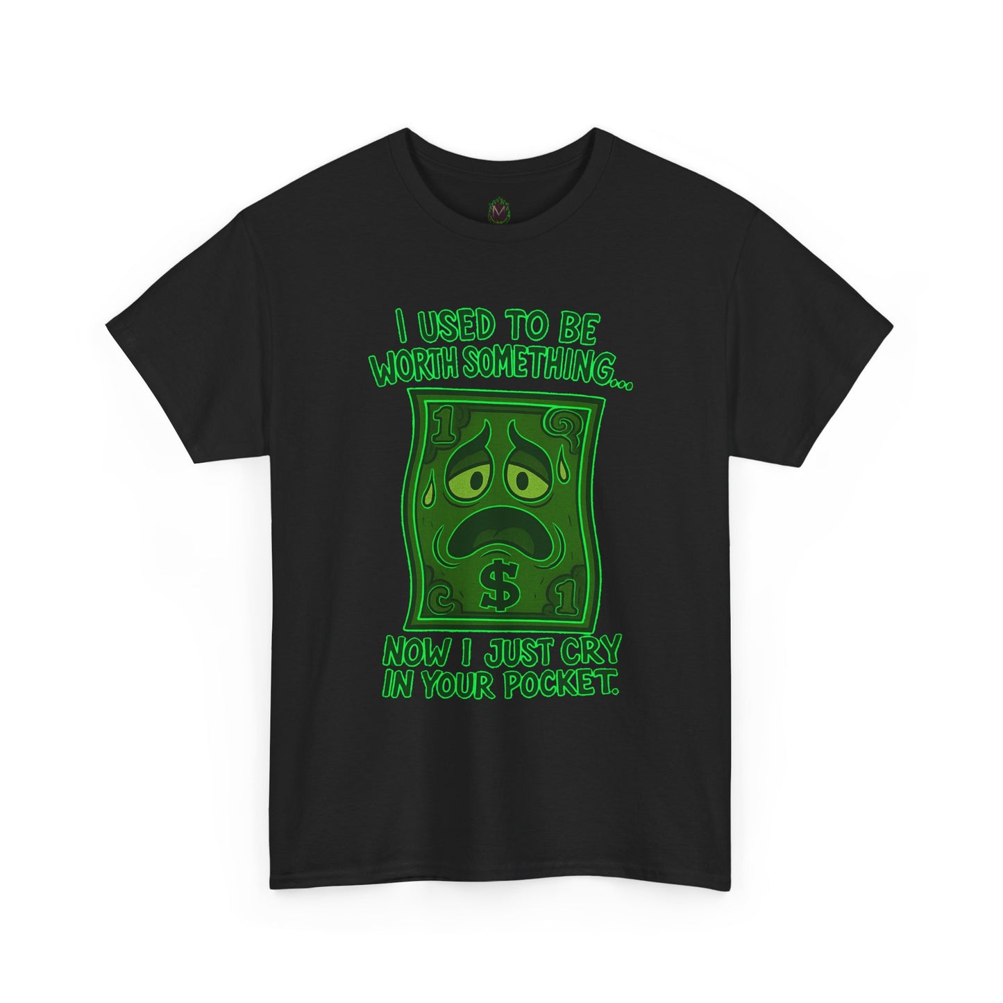 Crying Dollar – Inflation Got Me Down Tee