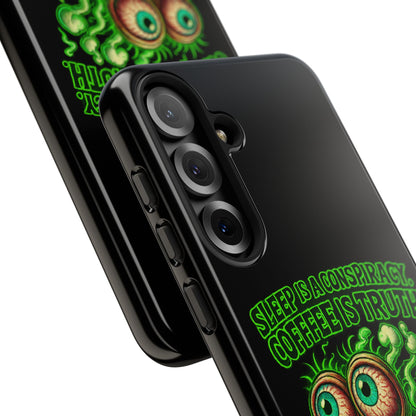 Phone Case — “Sleep Is a Conspiracy, Coffee Is Truth” Retro Monster Design