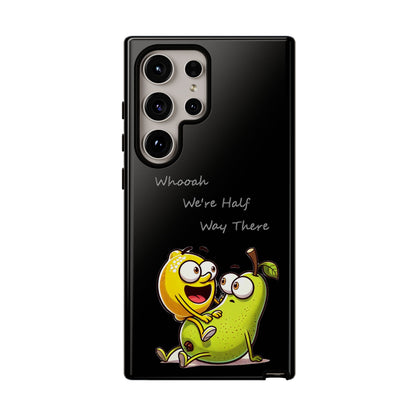 Phone Case - Playful Pear & Lemon Illustration with “Whooah We're Half Way There”