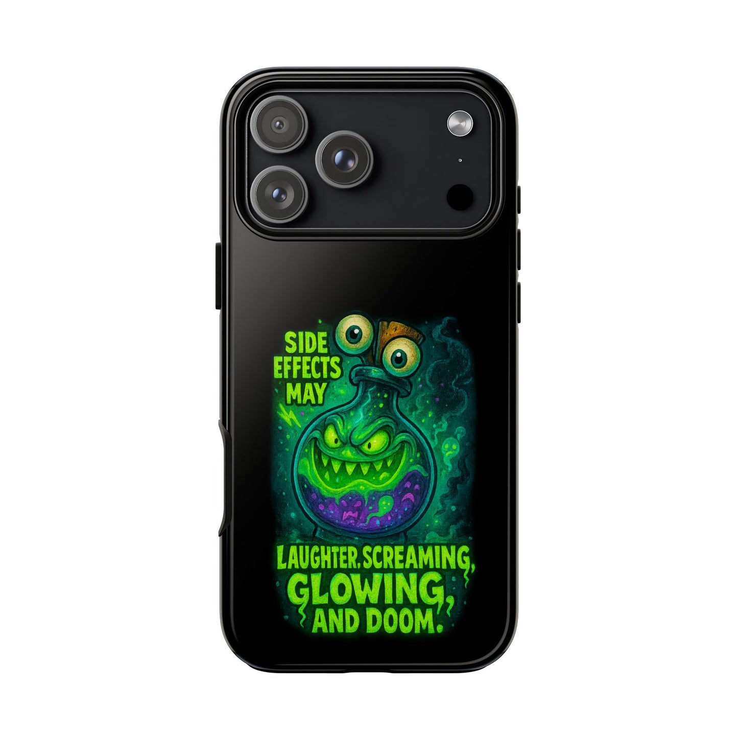 Phone Case — 'Side Effects May Include Laughter, Screaming, Glowing, and Doom' Neon Monster