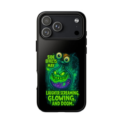 Phone Case — 'Side Effects May Include Laughter, Screaming, Glowing, and Doom' Neon Monster