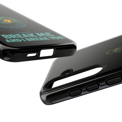 Phone Case — 'Break Me and I Break You' Mischievous Ornament Protective Cover