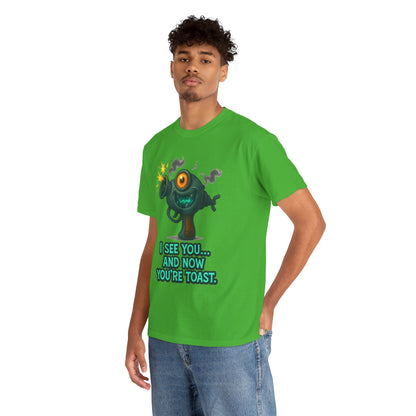 Cartoon One-Eyed Monster I See You And Now You're Toast T-Shirt | Funny [...]