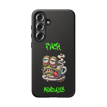 Phone Case — "F*** Monday" Grotesque Coffee Monster Shock Art