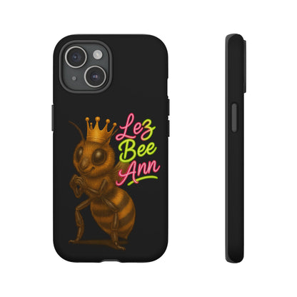 Phone Case — 'Lez Bee Ann' Queen Bee Tough Protective Cover