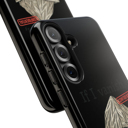 Conspiracy Tin-Foil Hat Phone Case — If I Vanish, Tell the Pigeons I Knew (Confidential)
