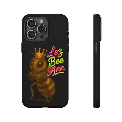 Phone Case — 'Lez Bee Ann' Queen Bee Tough Protective Cover