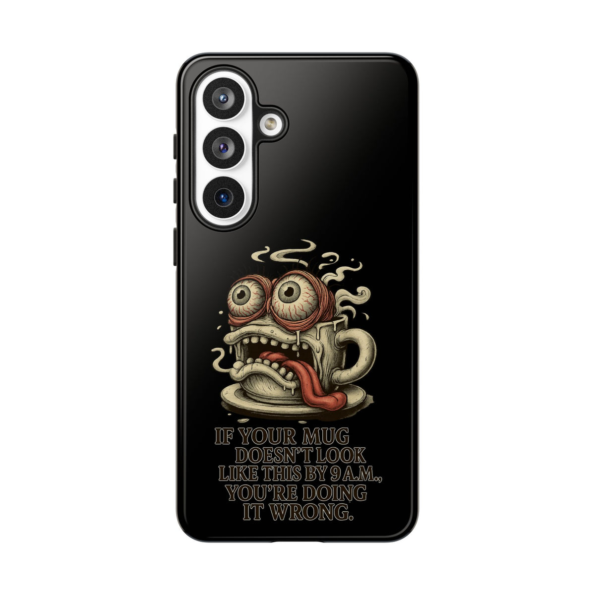Tough Cases: Retro Hot Coffee Monster Phone Case — Funny 'If Your Mug...' Quote