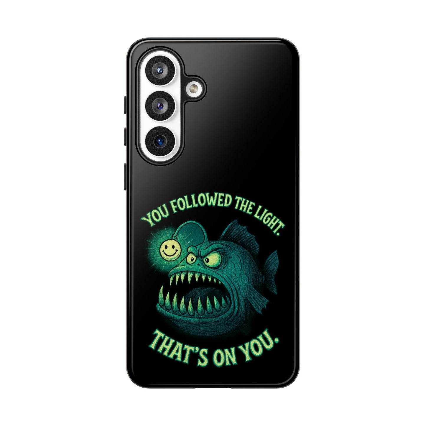 Anglerfish Phone Case – “You Followed The Light, That’s On You” Glow Horror Protective Case