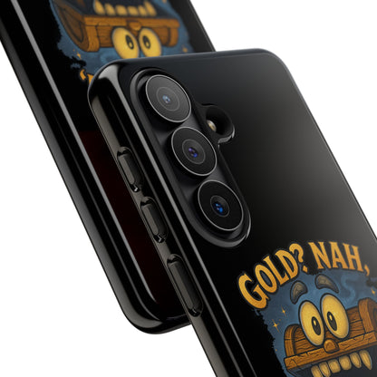 Phone Case — “Gold? Nah, I’m Full of Disappointment” Funny Treasure Chest Design