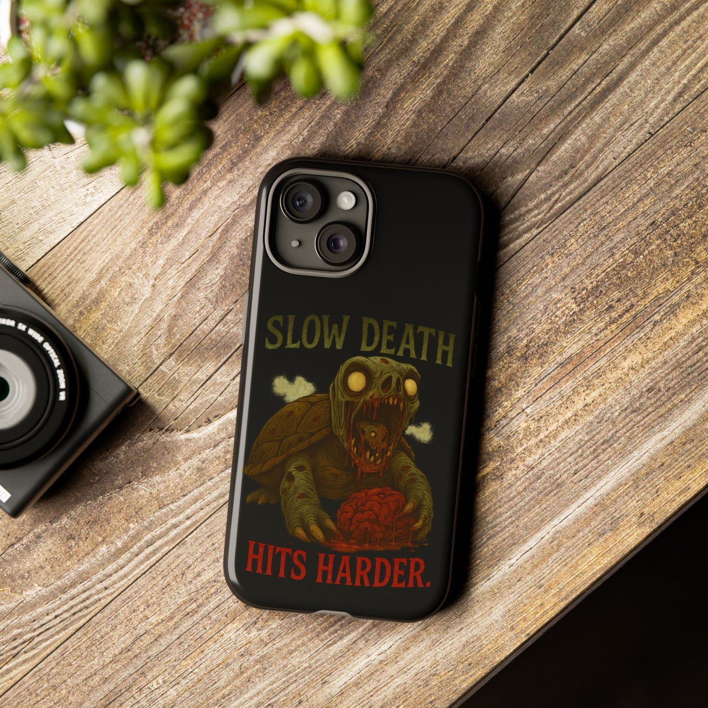 Tough Cases – "Slow Death Hits Harder" Horror Phone Case