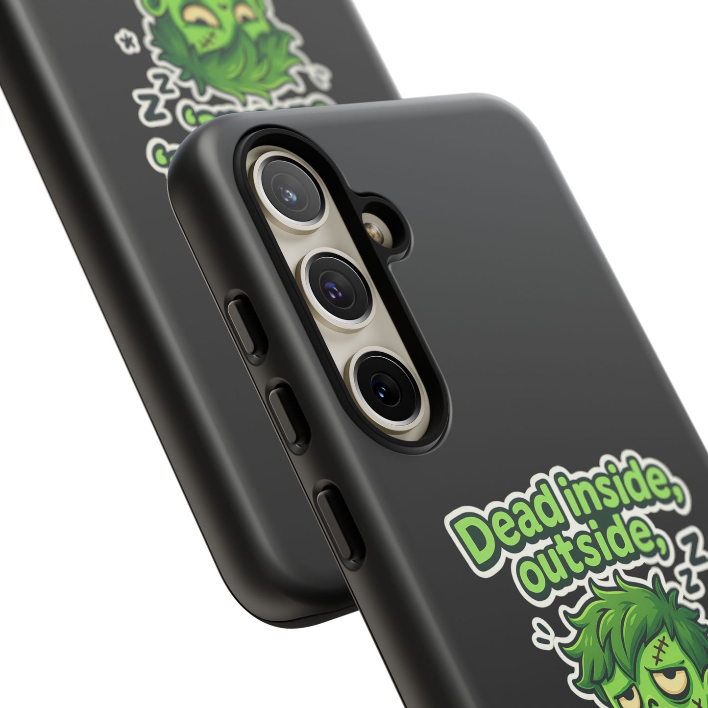 Phone Case — "Dead Inside, Outside, That's Just a Little Grumpy" Cute Zombie Design