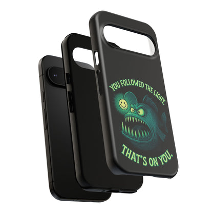 Anglerfish Phone Case – “You Followed The Light, That’s On You” Glow Horror Protective Case