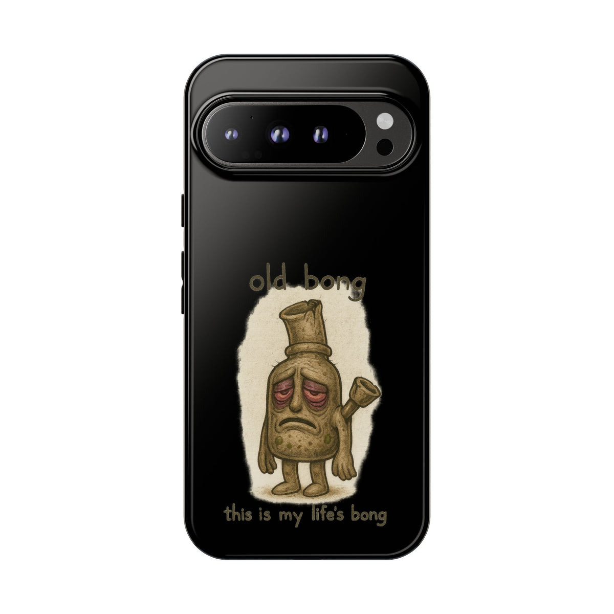 Phone Case — 'Old Bong' Funny Stoner Illustration, "This Is My Life's Bong"